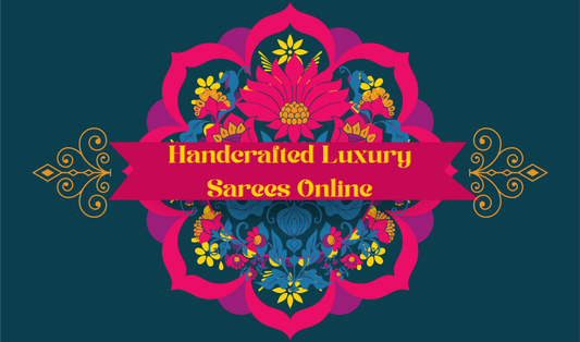 Handcrafted luxury sarees online