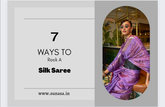 7 Ways of Silk Saree Styling in 2023